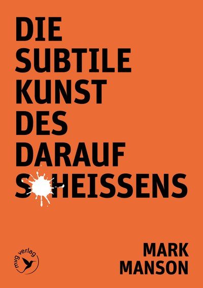 Cover: Die subtile Kunst des darauf Scheissens