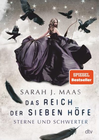 Cover: Das Reich der sieben Höfe - Sterne und Schwerter