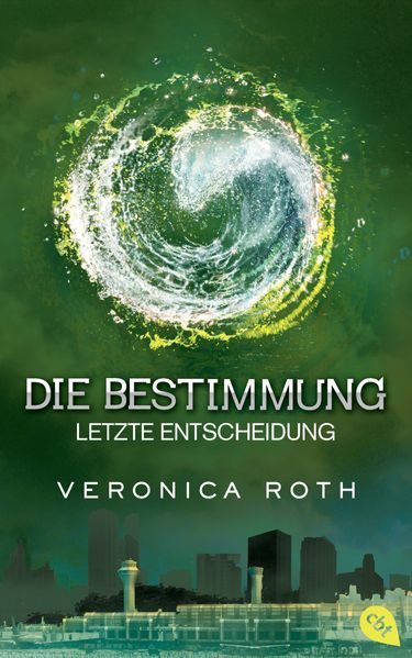 Cover: Die Bestimmung - letzte Entscheidung